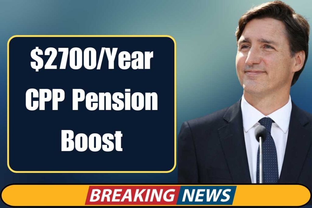 $2700/Year CPP Pension Boost