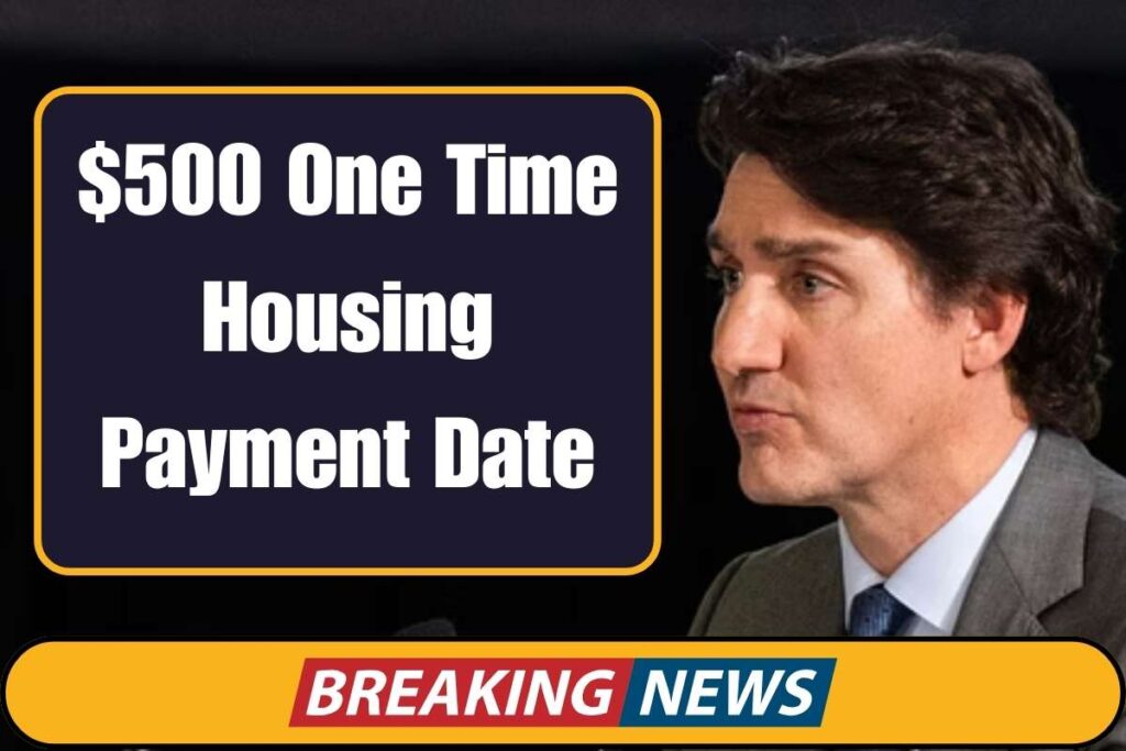 $500 One Time Housing Payment Date