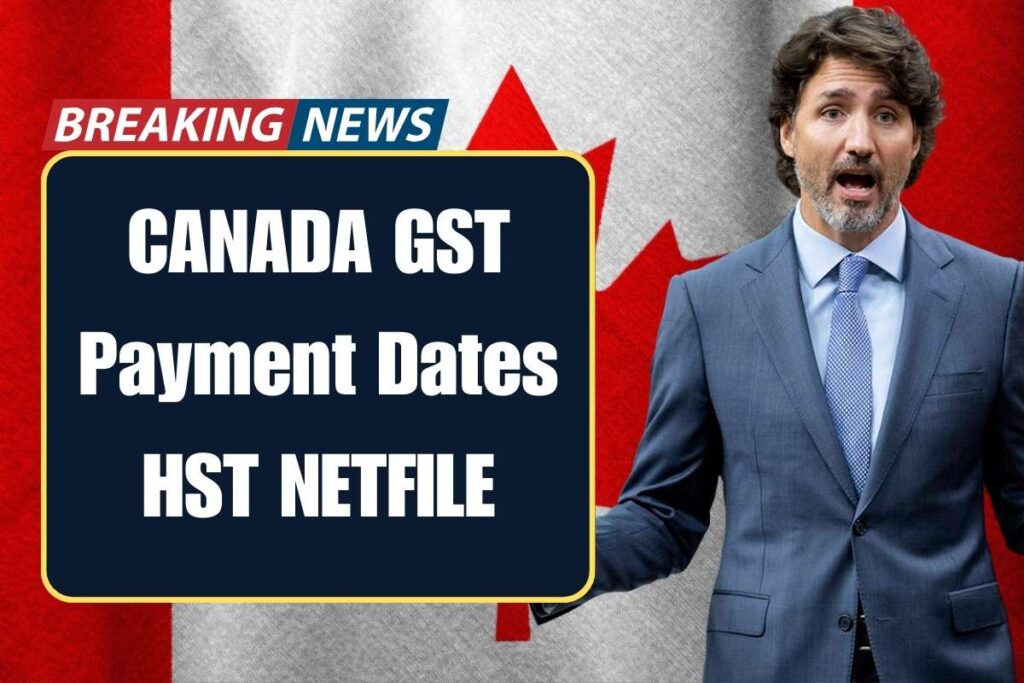 CANADA GST Payment Dates HST NETFILE