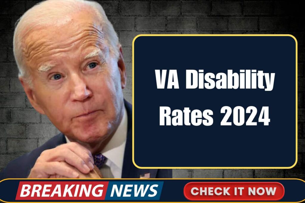 VA Disability Rates 2024